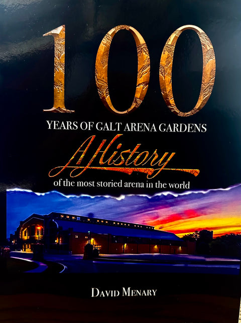 100 Years of Galt Arena Gardens Book